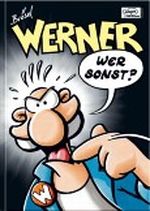 Werner - wer sonst? Cover des Buches Werner - wer sonst? (ISBN: 9783922969136)