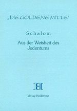 Schalom: Aus der Weisheit des Judentums Cover des Buches Schalom: Aus der Weisheit des Judentums (ISBN: 9783923000630)