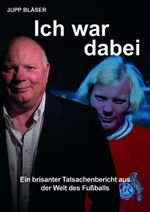Ich war dabei Cover des Buches Ich war dabei (ISBN: 9783923838967)