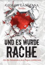 Und es wurde Rache Cover des Buches Und es wurde Rache (ISBN: 9783923914807)