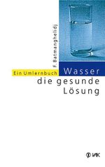Wasser - die gesunde Lösung Cover des Buches Wasser - die gesunde Lösung (ISBN: 9783924077839)