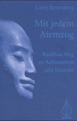 Mit jedem Atemzug: Buddhas Weg zu Achtsamkeit und Einsicht Cover des Buches Mit jedem Atemzug: Buddhas Weg zu Achtsamkeit und Einsicht (ISBN: 9783924195700)