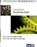 Handbuch Rund ums Geld. Alles über Bankgeschäfte, Baufinanzierung, Geldanlage Cover des Buches Handbuch Rund ums Geld. Alles über Bankgeschäfte, Baufinanzierung, Geldanlage (ISBN: 9783924286989)