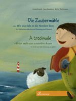 Die Zaubermühle oder Wie das Salz in die Nordsee kam / A troolmaln of Hü at salt uun a nuurdsia kaam Cover des Buches Die Zaubermühle oder Wie das Salz in die Nordsee kam / A troolmaln of Hü at salt uun a nuurdsia kaam (ISBN: 9783924422936)