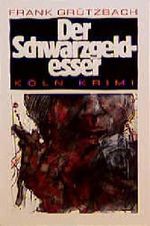 Der Schwarzgeldesser Cover des Buches Der Schwarzgeldesser (ISBN: 9783924491161)