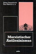 Marxistischer Anti-Leninismus Cover des Buches Marxistischer Anti-Leninismus (ISBN: 9783924627225)