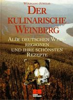 Der kulinarische Weinberg Cover des Buches Der kulinarische Weinberg (ISBN: 9783924678821)