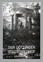 Der Göttinger Stadtfriedhof: Ein Rundgang Cover des Buches Der Göttinger Stadtfriedhof: Ein Rundgang (ISBN: 9783924781262)