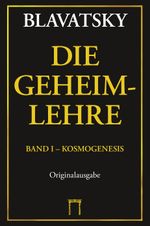 Die Geheimlehre Cover des Buches Die Geheimlehre (ISBN: 9783924849511)