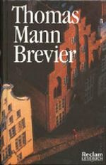 Thomas Mann Brevier Cover des Buches Thomas Mann Brevier (ISBN: 9783924973650)