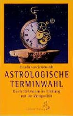 Astrologische Terminwahl Cover des Buches Astrologische Terminwahl (ISBN: 9783925100307)