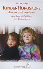Kinder-Horoskope deuten und verstehen Cover des Buches Kinder-Horoskope deuten und verstehen (ISBN: 9783925100574)