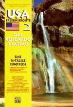 USA-Erlebnisroute, Das Colorado-Plateau, Tl.2, Von und bis Salt Lake City Cover des Buches USA-Erlebnisroute, Das Colorado-Plateau, Tl.2, Von und bis Salt Lake City (ISBN: 9783925342387)