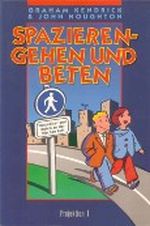Spazierengehen und beten. Wegweiser zum Beten an der frischen Luft Cover des Buches Spazierengehen und beten. Wegweiser zum Beten an der frischen Luft (ISBN: 9783925352560)