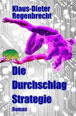 Die Durchschlag-Strategie Cover des Buches Die Durchschlag-Strategie (ISBN: 9783925805349)