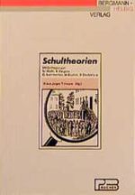 Schultheorien (PB-Bücher) Cover des Buches Schultheorien (PB-Bücher) (ISBN: 9783925836060)