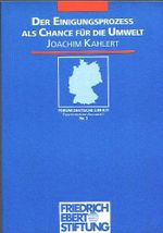 Der Einigungsprozess als Chance für die Umwelt: Aufgaben, Ziele und Wege einer deutsch-deutschen Umweltunion Cover des Buches Der Einigungsprozess als Chance für die Umwelt: Aufgaben, Ziele und Wege einer deutsch-deutschen Umweltunion (ISBN: 9783926132383)