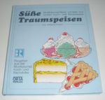 Süße Traumspeisen Cover des Buches Süße Traumspeisen (ISBN: 9783926375209)