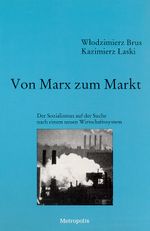 Von Marx zum Markt Cover des Buches Von Marx zum Markt (ISBN: 9783926570215)