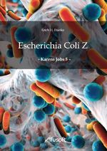 Escherichia Coli Z Cover des Buches Escherichia Coli Z (ISBN: 9783926710352)
