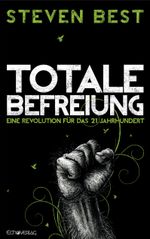 Totale Befreiung Cover des Buches Totale Befreiung (ISBN: 9783926914576)