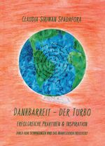 Dankbarkeit - Der Turbo Cover des Buches Dankbarkeit - Der Turbo (ISBN: 9783927003989)