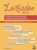 Der Leitfaden: Ihr Wegweiser für alle unterrichtenden, beratenden und therapeutischen Berufe Cover des Buches Der Leitfaden: Ihr Wegweiser für alle unterrichtenden, beratenden und therapeutischen Berufe (ISBN: 9783927400061)