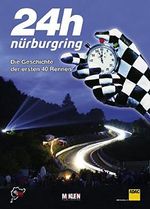 24h Nürburgring – Die Geschichte der ersten 40 Rennen Cover des Buches 24h Nürburgring – Die Geschichte der ersten 40 Rennen (ISBN: 9783927458628)