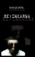 Re: Inkarna Cover des Buches Re: Inkarna (ISBN: 9783927535602)
