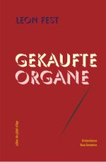 Gekaufte Organe Cover des Buches Gekaufte Organe (ISBN: 9783927608078)