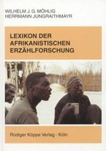 Lexikon der afrikanistischen Erzählforschung Cover des Buches Lexikon der afrikanistischen Erzählforschung (ISBN: 9783927620643)