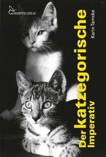 Der katzegorische Imperativ Cover des Buches Der katzegorische Imperativ (ISBN: 9783927708938)