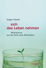 Sich das Leben nehmen Cover des Buches Sich das Leben nehmen (ISBN: 9783927743700)