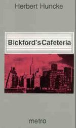 Bickford's Cafeteria Cover des Buches Bickford's Cafeteria (ISBN: 9783928282000)