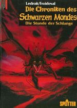 Die Chroniken des Schwarzen Mondes Bd. 4: Die Stunde der Schlange Cover des Buches Die Chroniken des Schwarzen Mondes Bd. 4: Die Stunde der Schlange (ISBN: 9783928400985)
