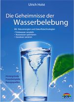 Die Geheimnisse der Wasserbelebung Cover des Buches Die Geheimnisse der Wasserbelebung (ISBN: 9783928554527)