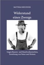 Widerstand eines Zwerges Cover des Buches Widerstand eines Zwerges (ISBN: 9783928836098)