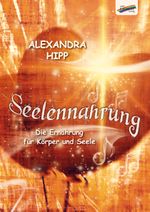 Seelennahrung Cover des Buches Seelennahrung (ISBN: 9783929046960)