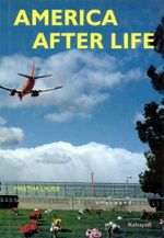 America After Life. (dt. Ausgabe): Mit e. Text v. Daniel Kletke Cover des Buches America After Life. (dt. Ausgabe): Mit e. Text v. Daniel Kletke (ISBN: 9783929078961)
