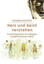 Herz und Geist verstehen: Psychologische Grundlagen buddhistischer Ethik Cover des Buches Herz und Geist verstehen: Psychologische Grundlagen buddhistischer Ethik (ISBN: 9783929447231)