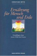 Ernährung für Mensch und Erde Cover des Buches Ernährung für Mensch und Erde (ISBN: 9783929475074)