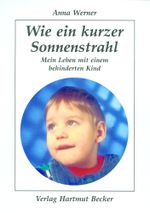 Wie ein kurzer Sonnenstrahl Cover des Buches Wie ein kurzer Sonnenstrahl (ISBN: 9783929480535)