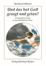 Und das hat Gott gesagt und getan?: Erstaunliche Funde in den fünf Büchern Mose (Religion und Religionskritik) Cover des Buches Und das hat Gott gesagt und getan?: Erstaunliche Funde in den fünf Büchern Mose (Religion und Religionskritik) (ISBN: 9783929480771)
