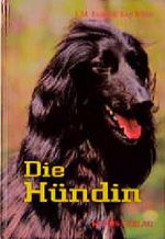 Die Hündin Cover des Buches Die Hündin (ISBN: 9783929545784)