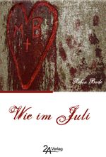 Wie im Juli Cover des Buches Wie im Juli (ISBN: 9783929620436)