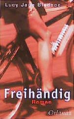 Freihändig Cover des Buches Freihändig (ISBN: 9783929823615)