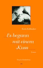 Es begann mit einem Kuss Cover des Buches Es begann mit einem Kuss (ISBN: 9783930041671)