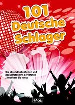 101 Deutsche Schlager - Songbuch: Die beliebtesten und populärsten deutschen Hits der letzten Jahrzehnte Cover des Buches 101 Deutsche Schlager - Songbuch: Die beliebtesten und populärsten deutschen Hits der letzten Jahrzehnte (ISBN: 9783930159567)