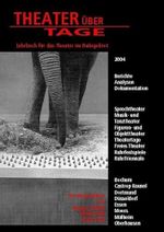 Theater über Tage. Jahrbuch für das Theater im Ruhrgebiet: 2004 Cover des Buches Theater über Tage. Jahrbuch für das Theater im Ruhrgebiet: 2004 (ISBN: 9783930454488)