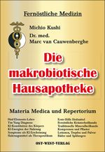 Die makrobiotische Hausapotheke Cover des Buches Die makrobiotische Hausapotheke (ISBN: 9783930564170)